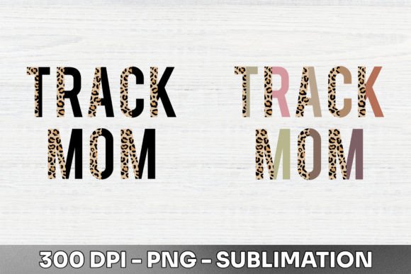 Download Track Mom Half Leopard Sublimation PNG - Premium Bundle